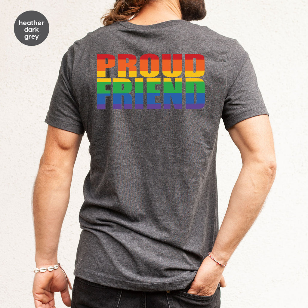 LGBT Friendship Shirt, Proud Friend T-Shirt, Gift Tee product image 30