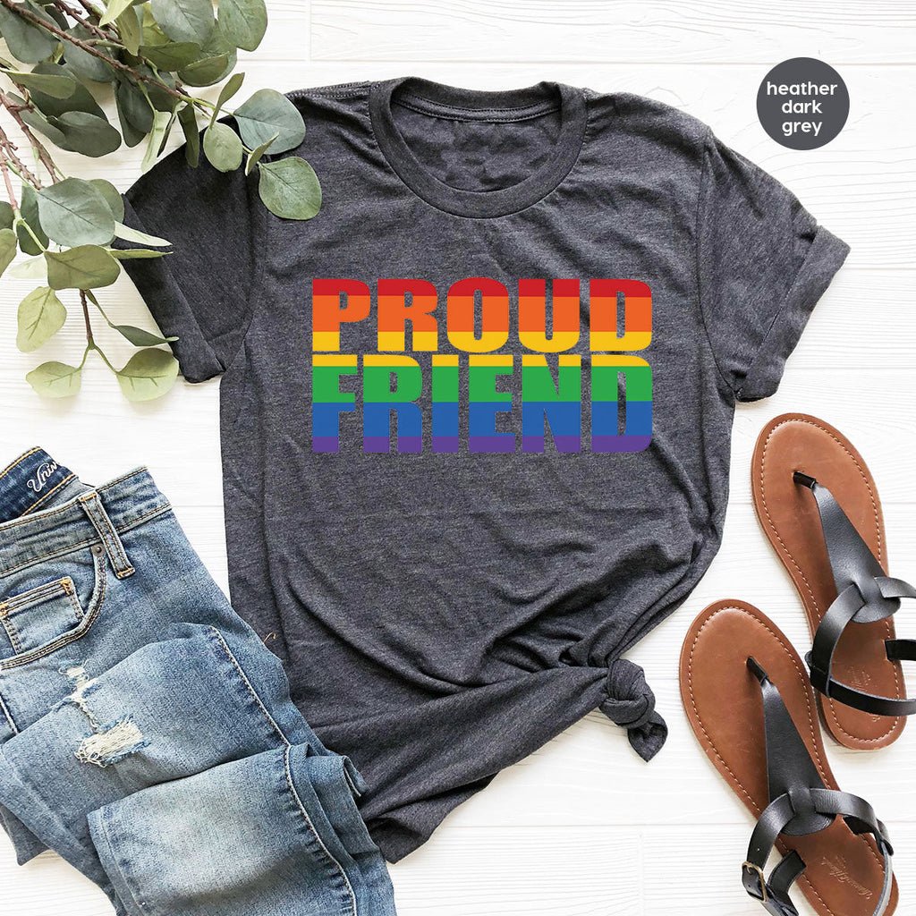LGBT Friendship Shirt, Proud Friend T-Shirt, Gift Tee product image 29