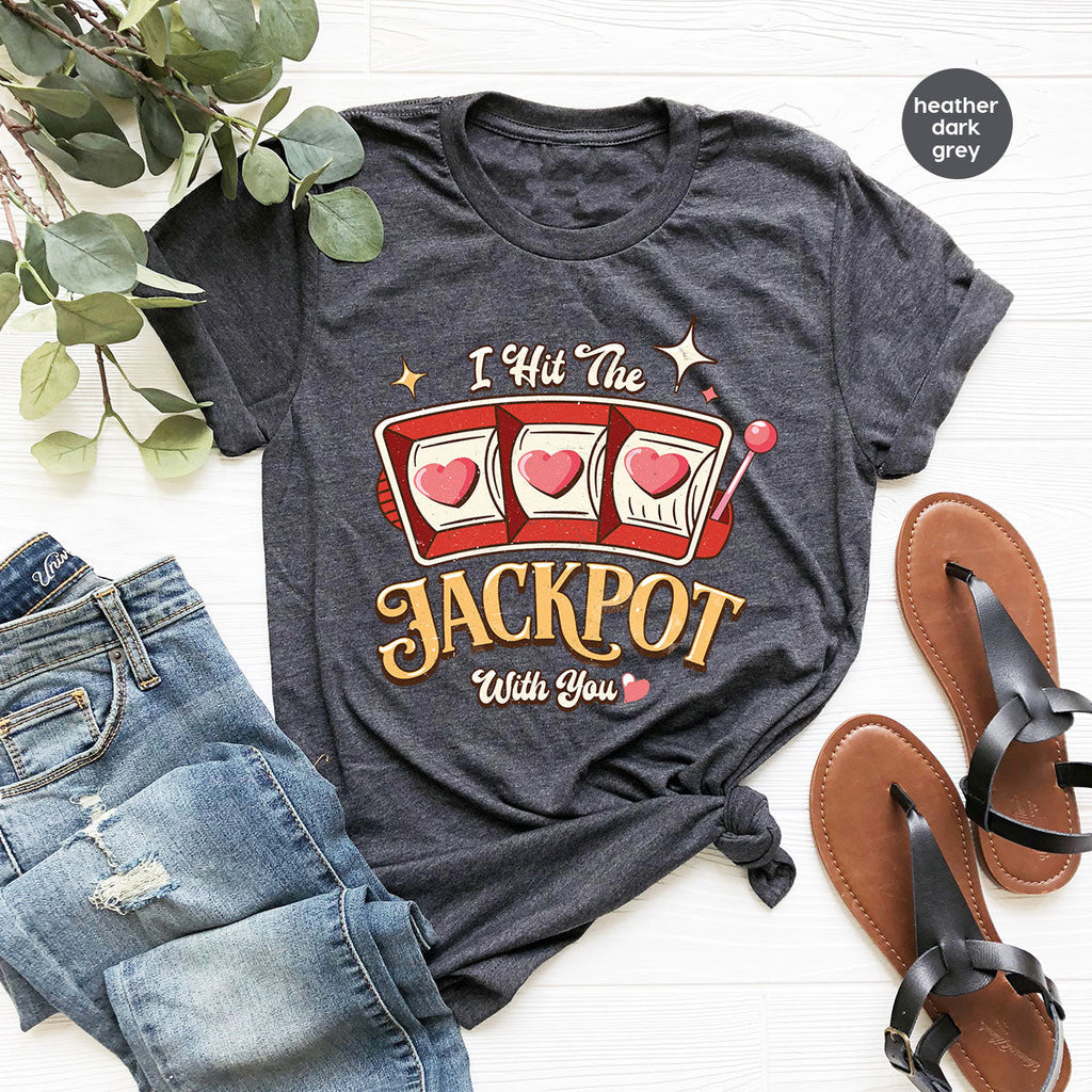 I Hit The Jackpot With You Shirt, Romantic Valentine's Day product image 31