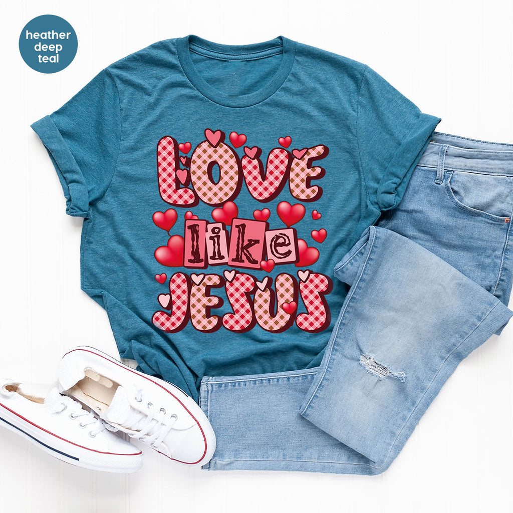 Love Like Jesus Shirt, Valentine's Day Best Gift for Lovers product image 32