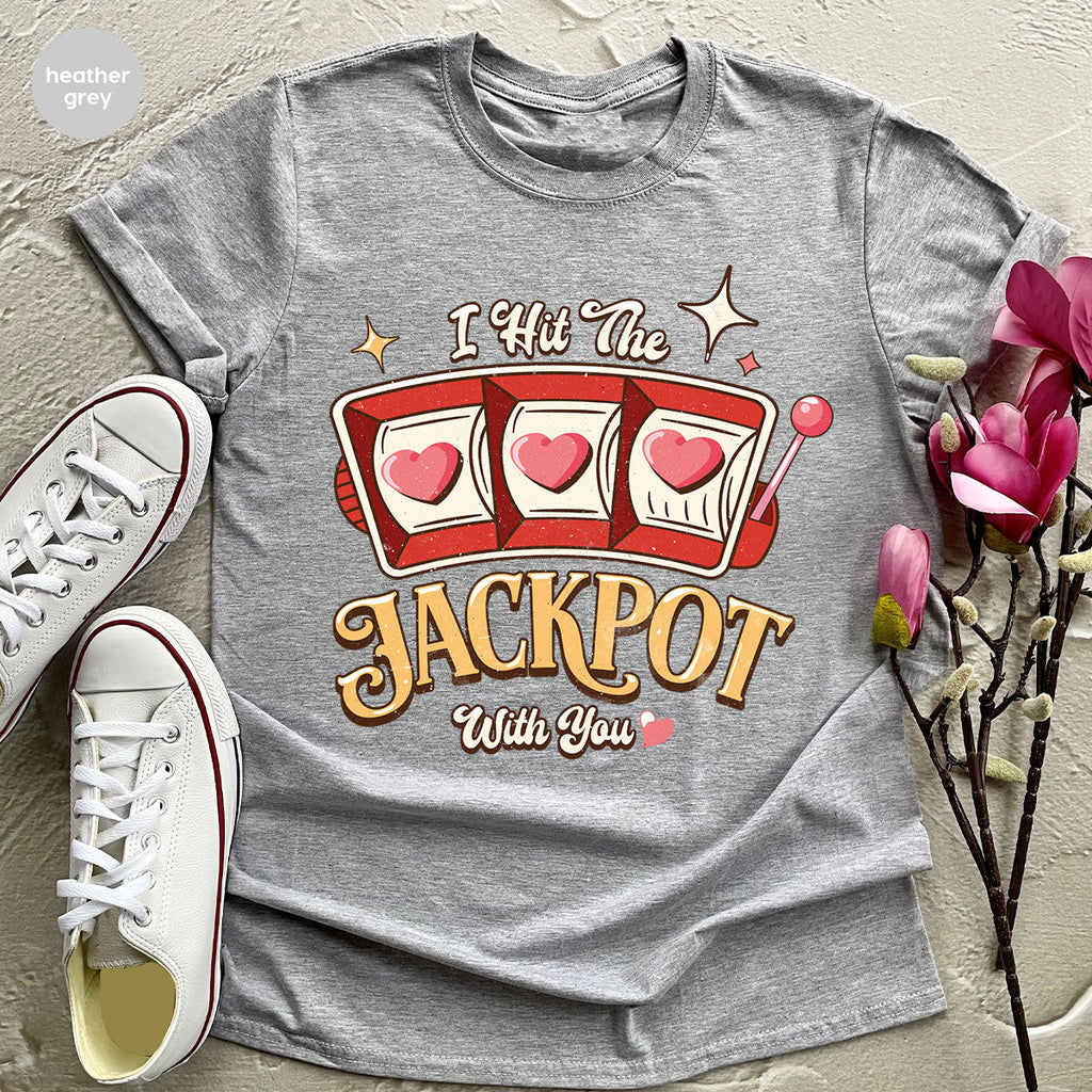 I Hit The Jackpot With You Shirt, Romantic Valentine's Day product image 36