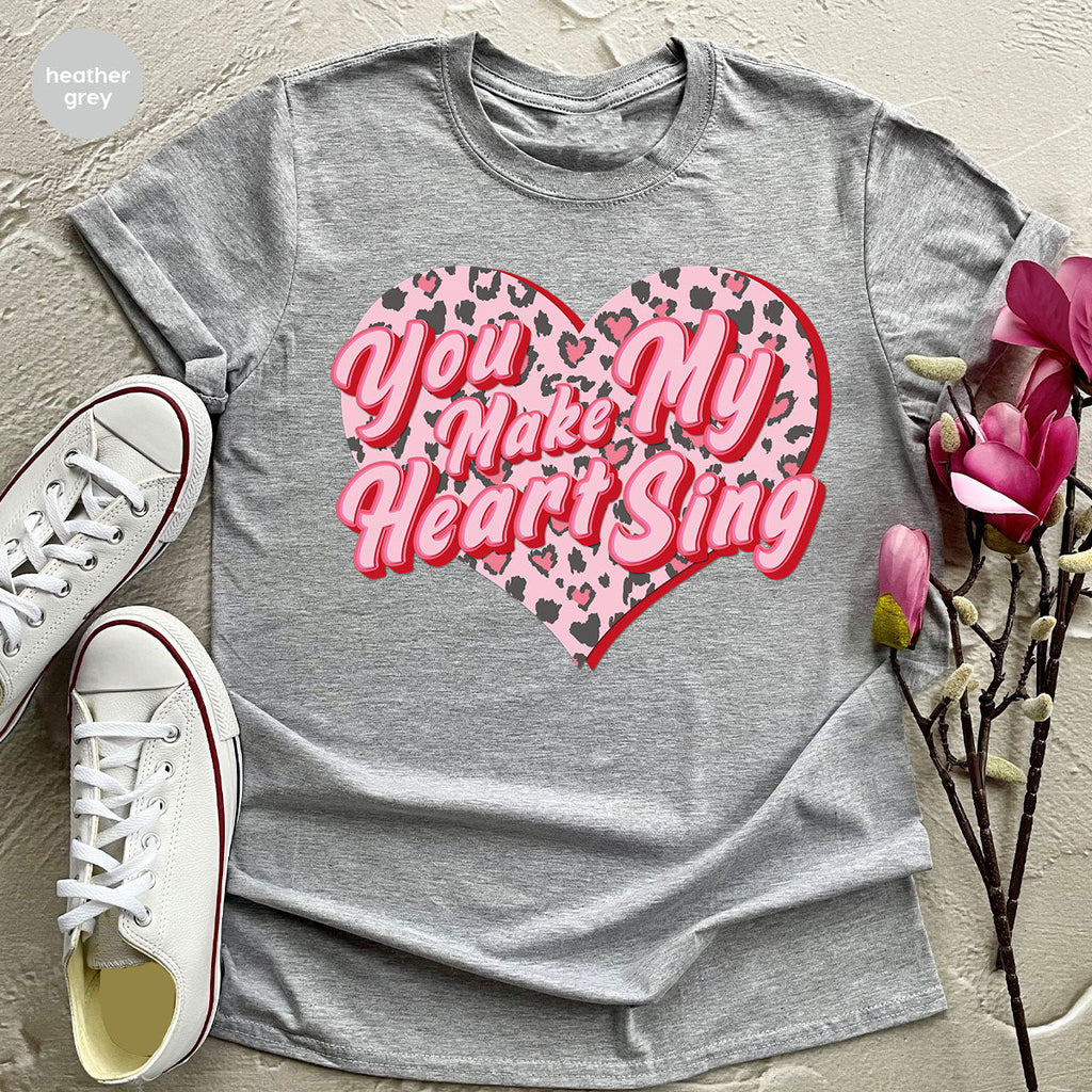 You Make My Heart Sing Shirt, Valentine's Day Romantic Gift product image 36