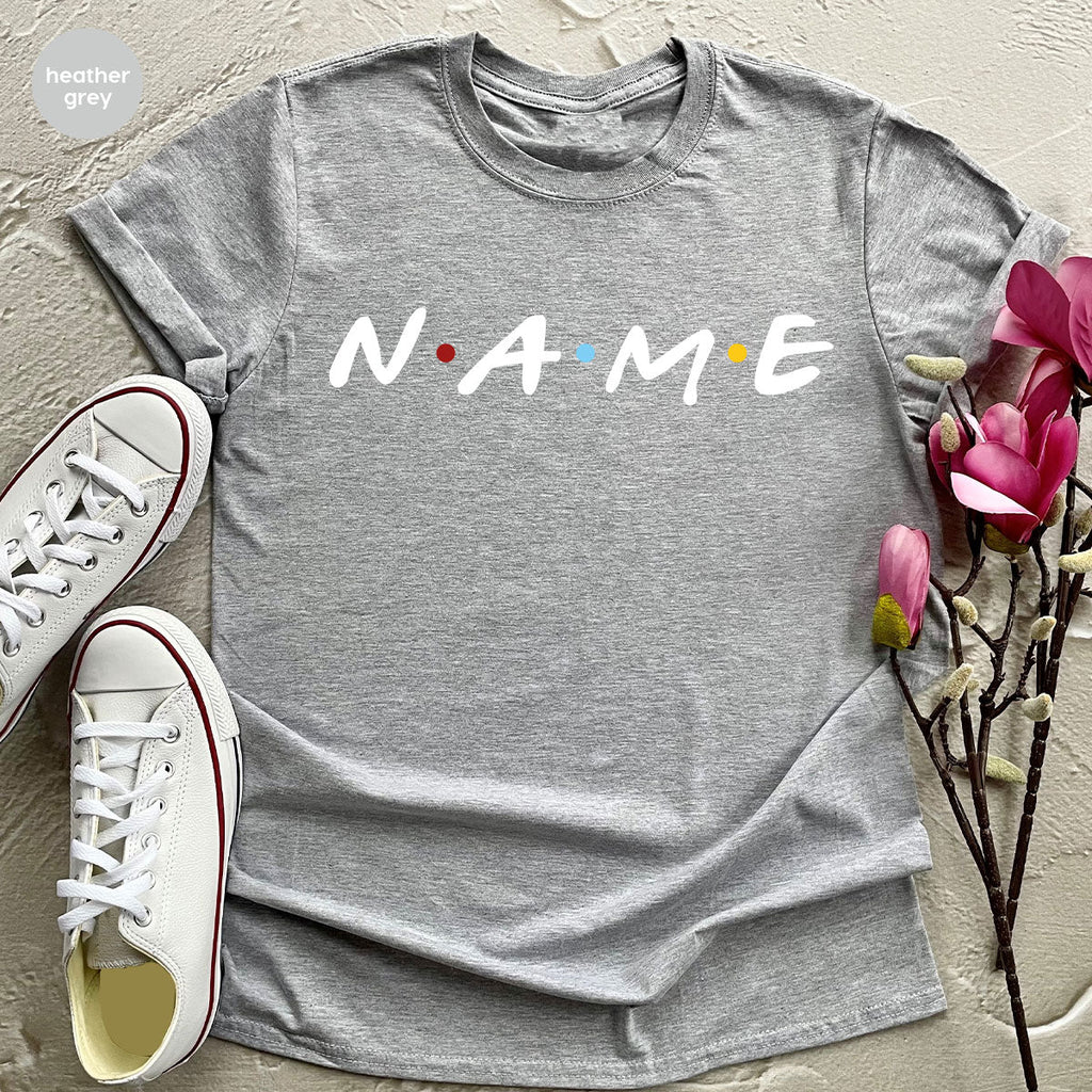 Name Shirt, Funny Custom T-Shirt, Tee product image 29