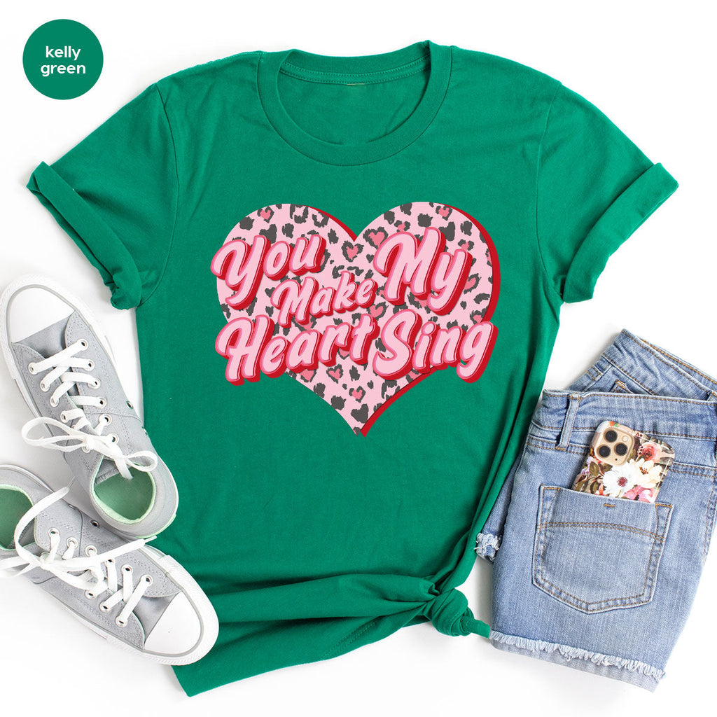 You Make My Heart Sing Shirt, Valentine's Day Romantic Gift product image 39