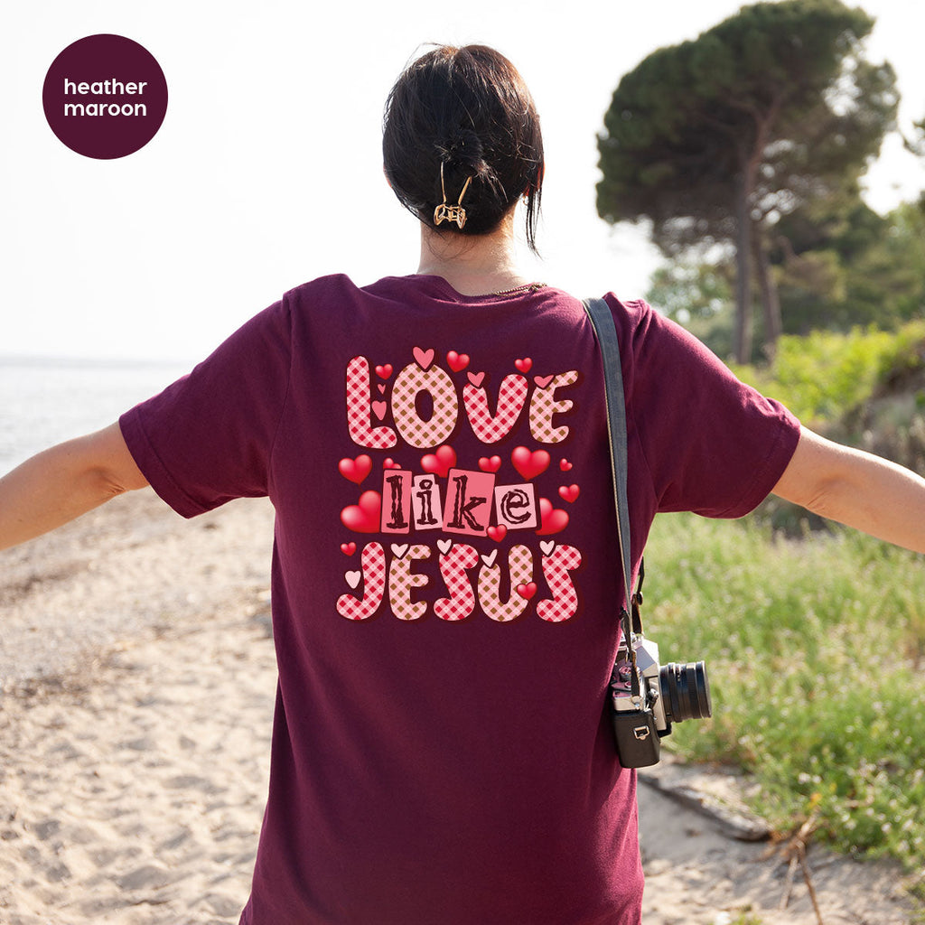 Love Like Jesus Shirt, Valentine's Day Best Gift for Lovers product image 40