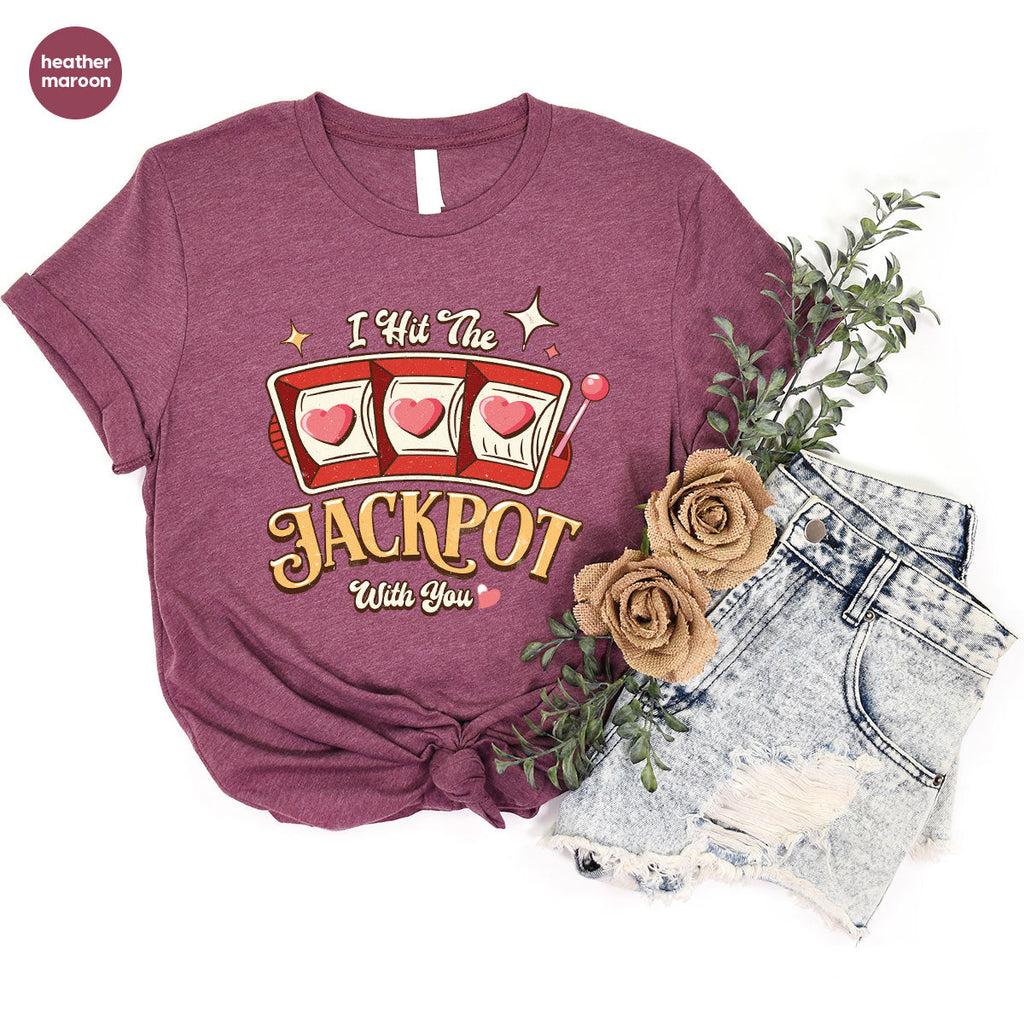 I Hit The Jackpot With You Shirt, Romantic Valentine's Day product image 41