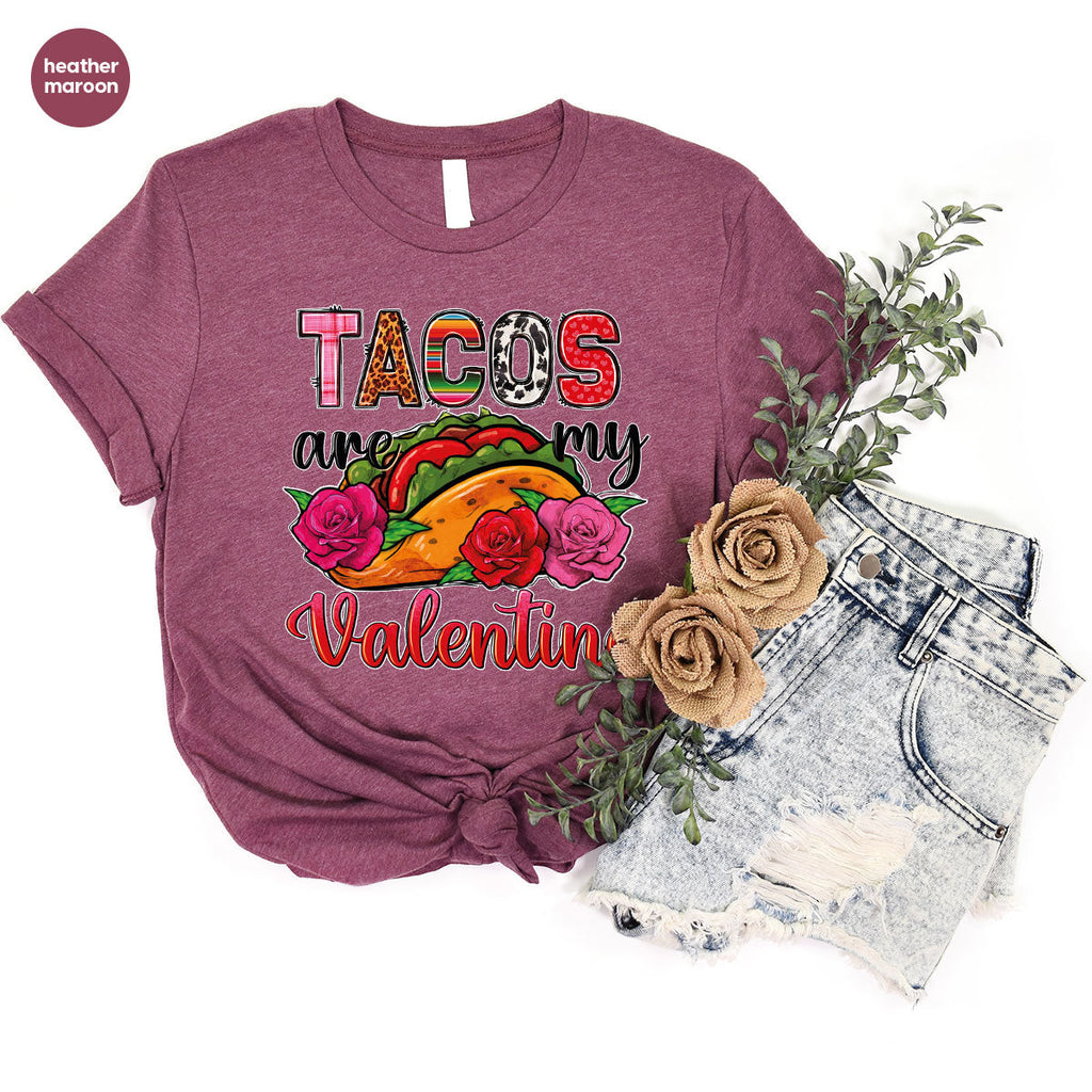 Tacos Are My Valentine Shirt, Gift To My Taco Lover, product image 41