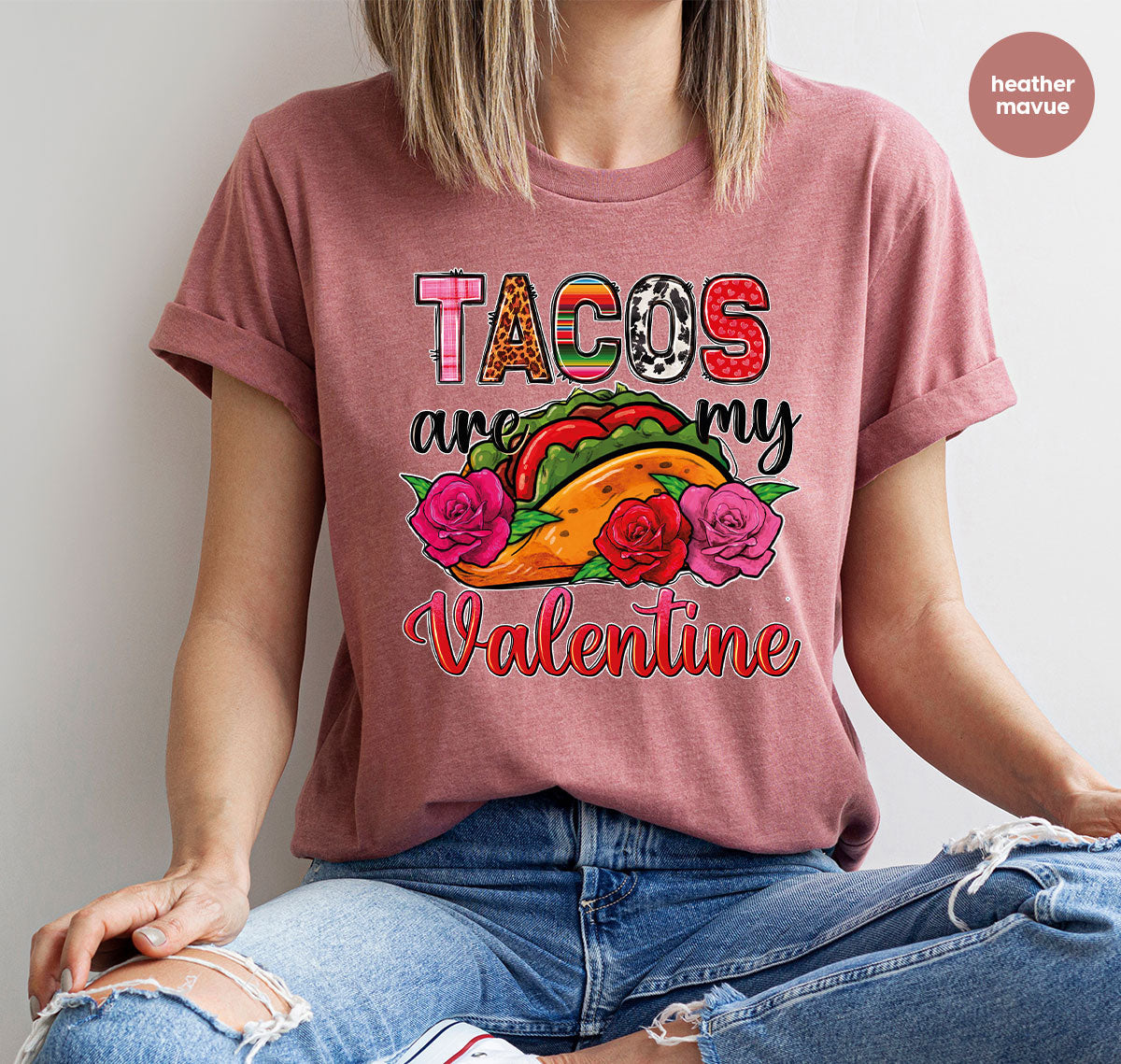 Tacos Are My Valentine Shirt, Gift To My Taco Lover, product image 42