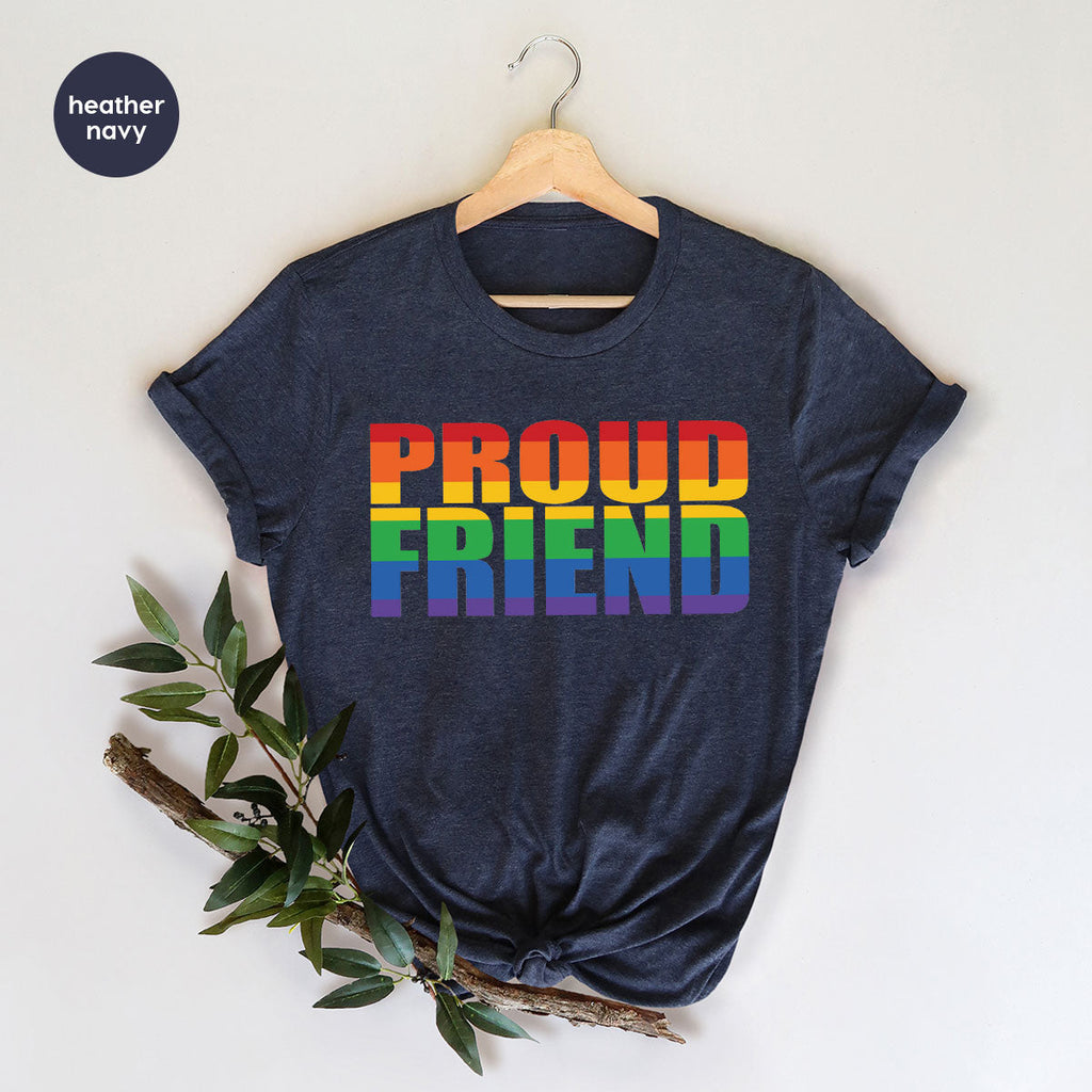 LGBT Friendship Shirt, Proud Friend T-Shirt, Gift Tee product image 43