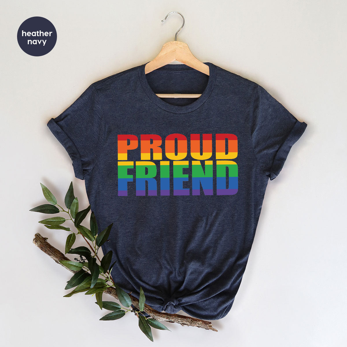 LGBT Friendship Shirt, Proud Friend T-Shirt, Gift Tee product image 43