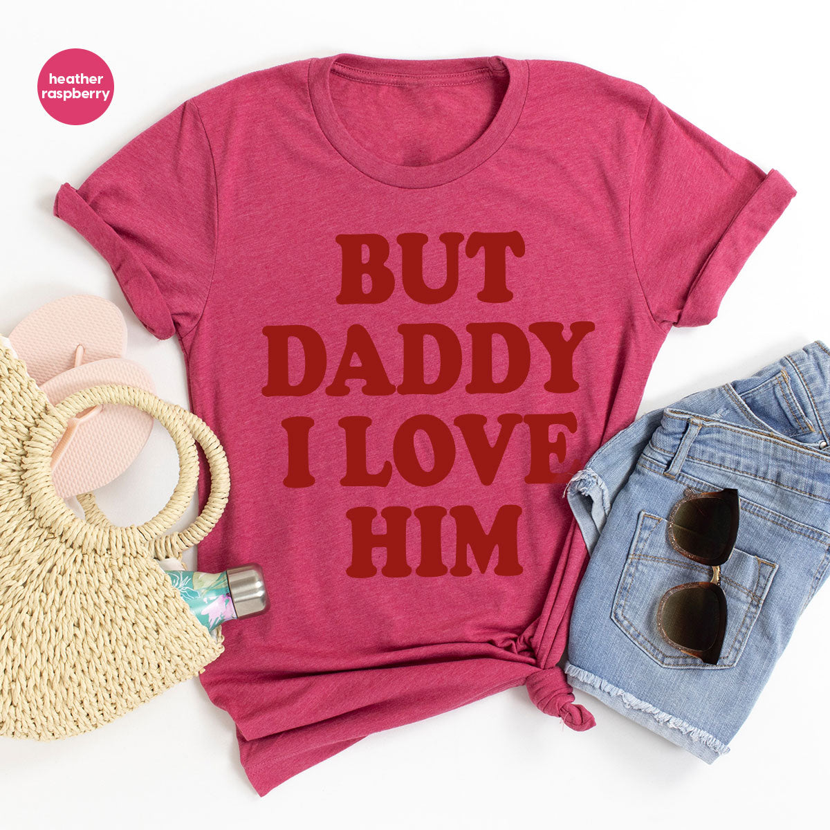 But Daddy I Love Him Shirt, New T-Shirt, Gift For product image 46