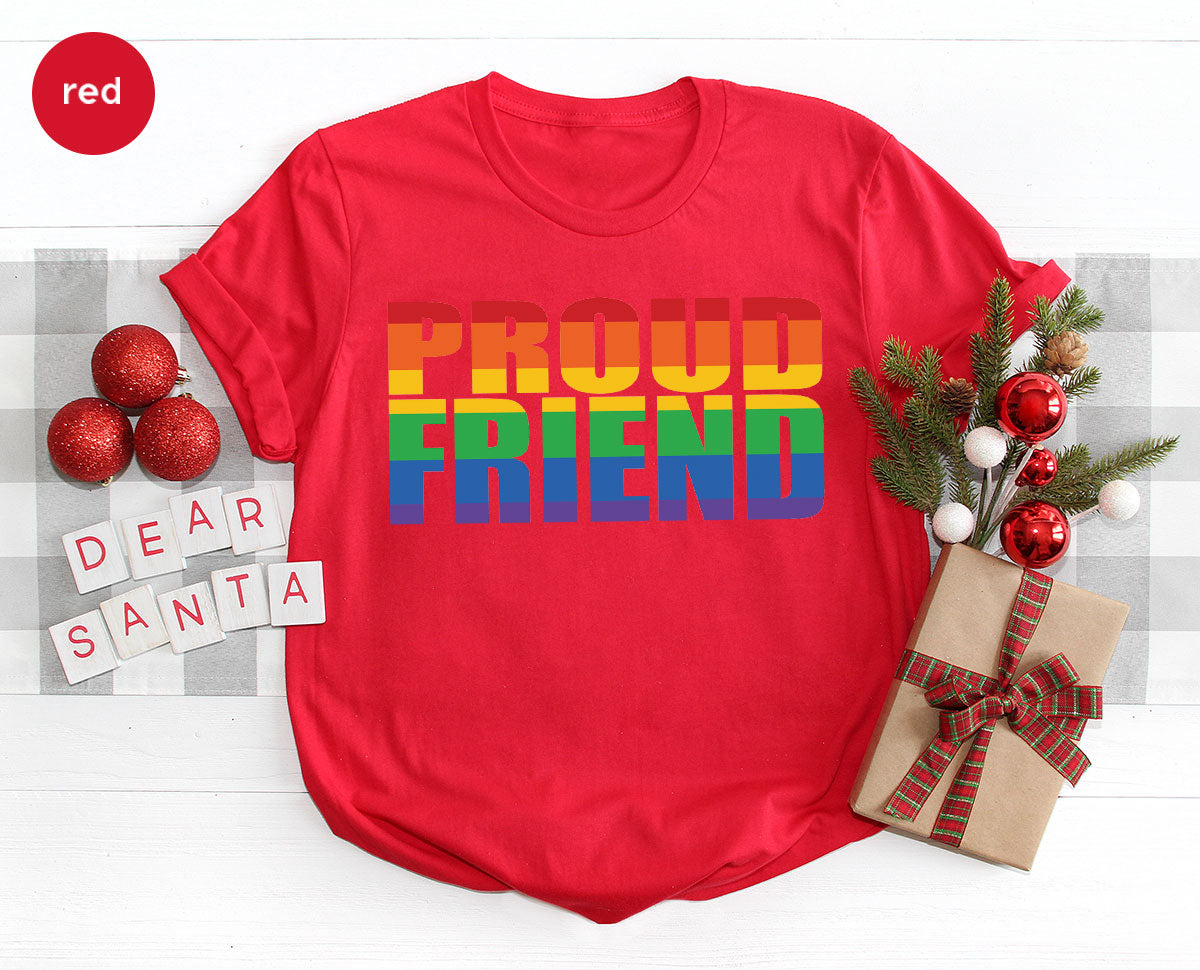 LGBT Friendship Shirt, Proud Friend T-Shirt, Gift Tee product image 47