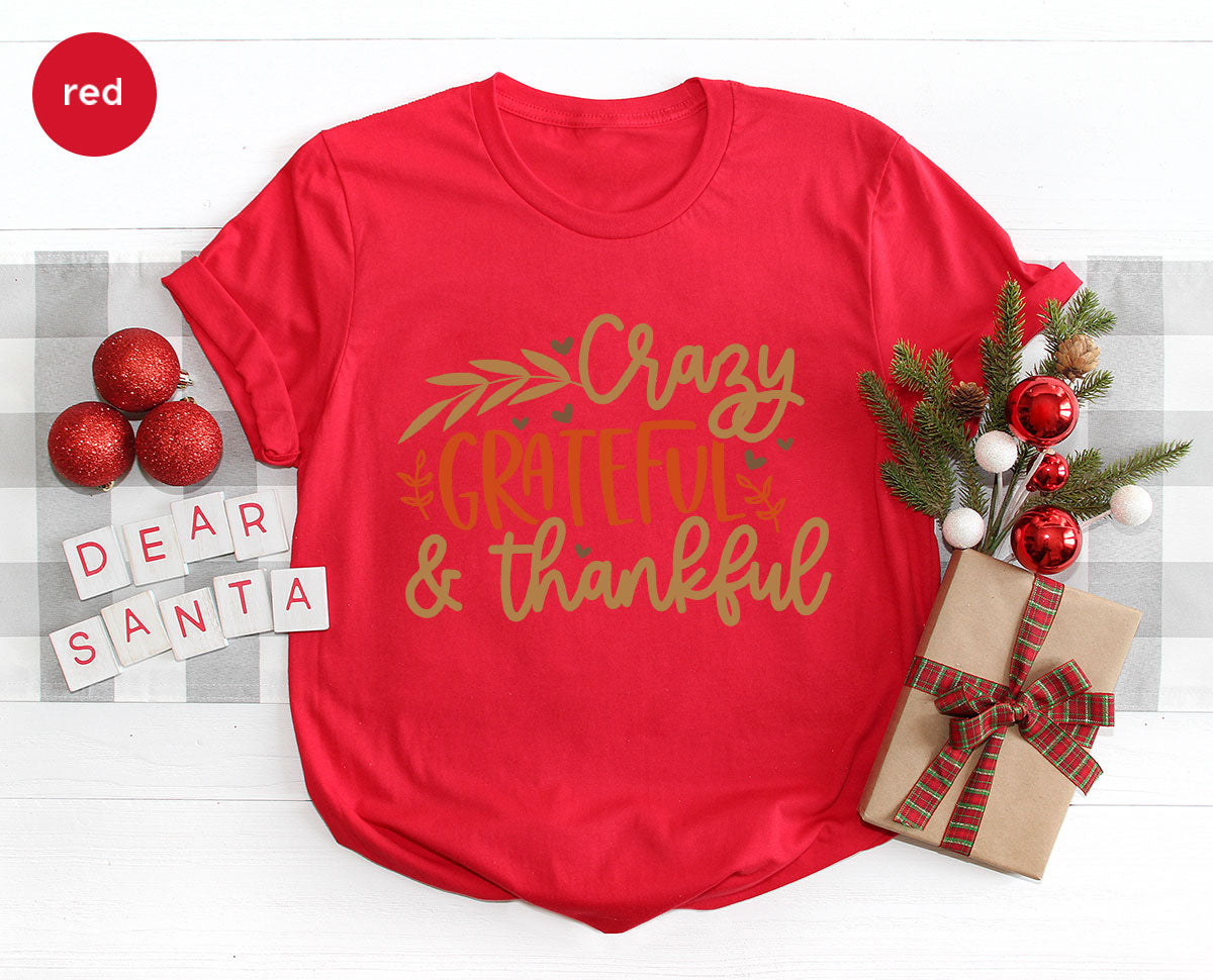 Funny Fall T Shirt, Gift for Her, Crazy Grateful Thankful product image 64