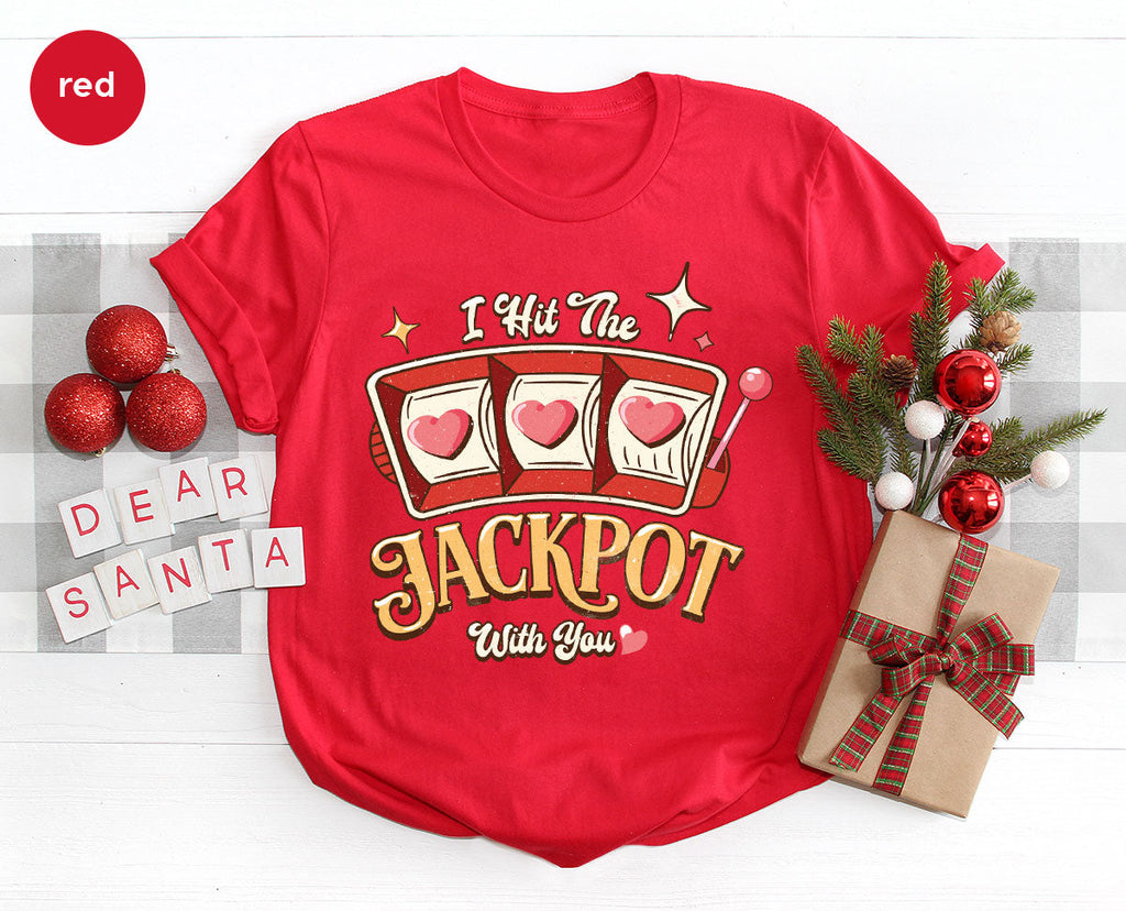 I Hit The Jackpot With You Shirt, Romantic Valentine's Day product image 49