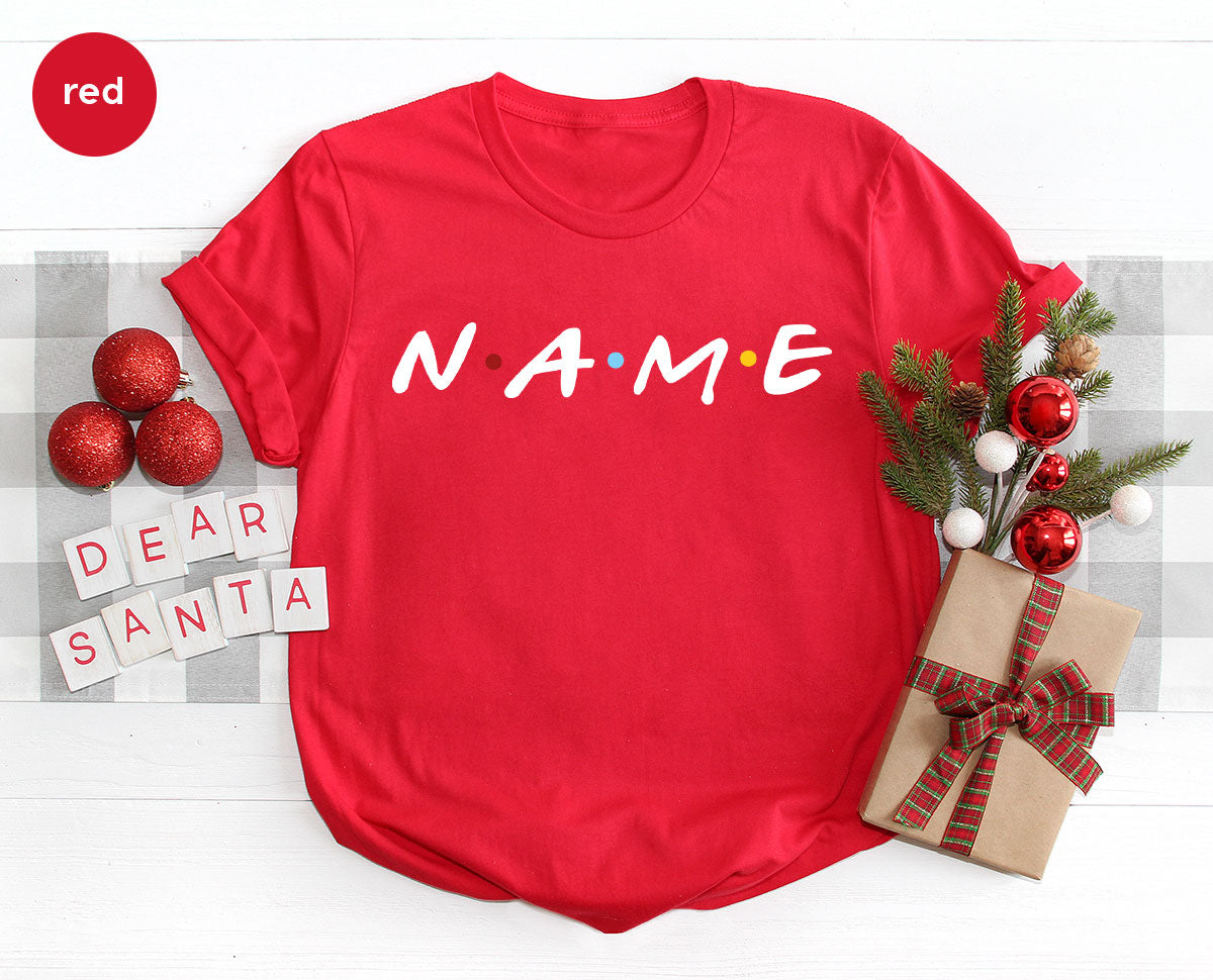 Name Shirt, Funny Custom T-Shirt, Tee product image 44