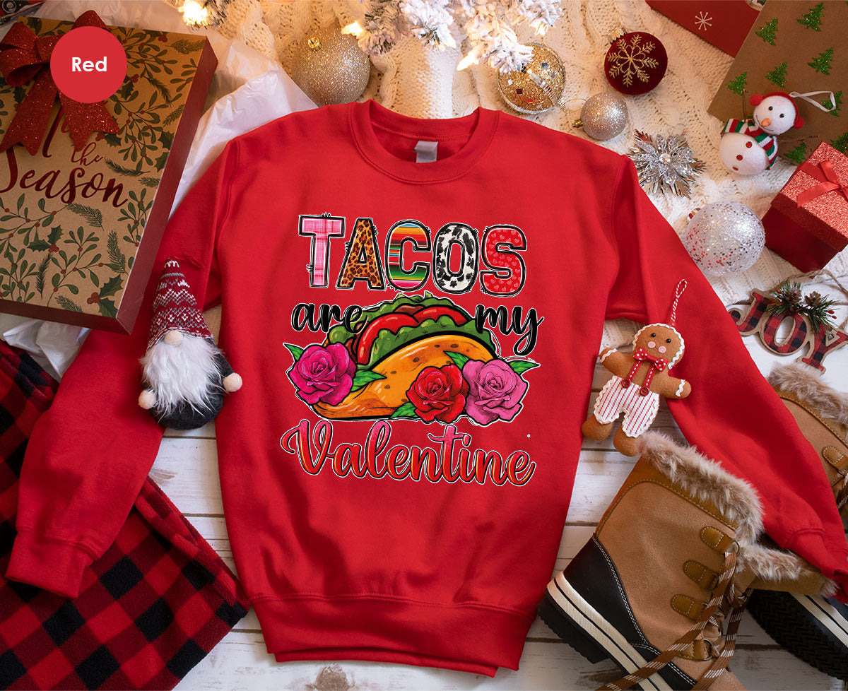 Tacos Are My Valentine Shirt, Gift To My Taco Lover, product image 49