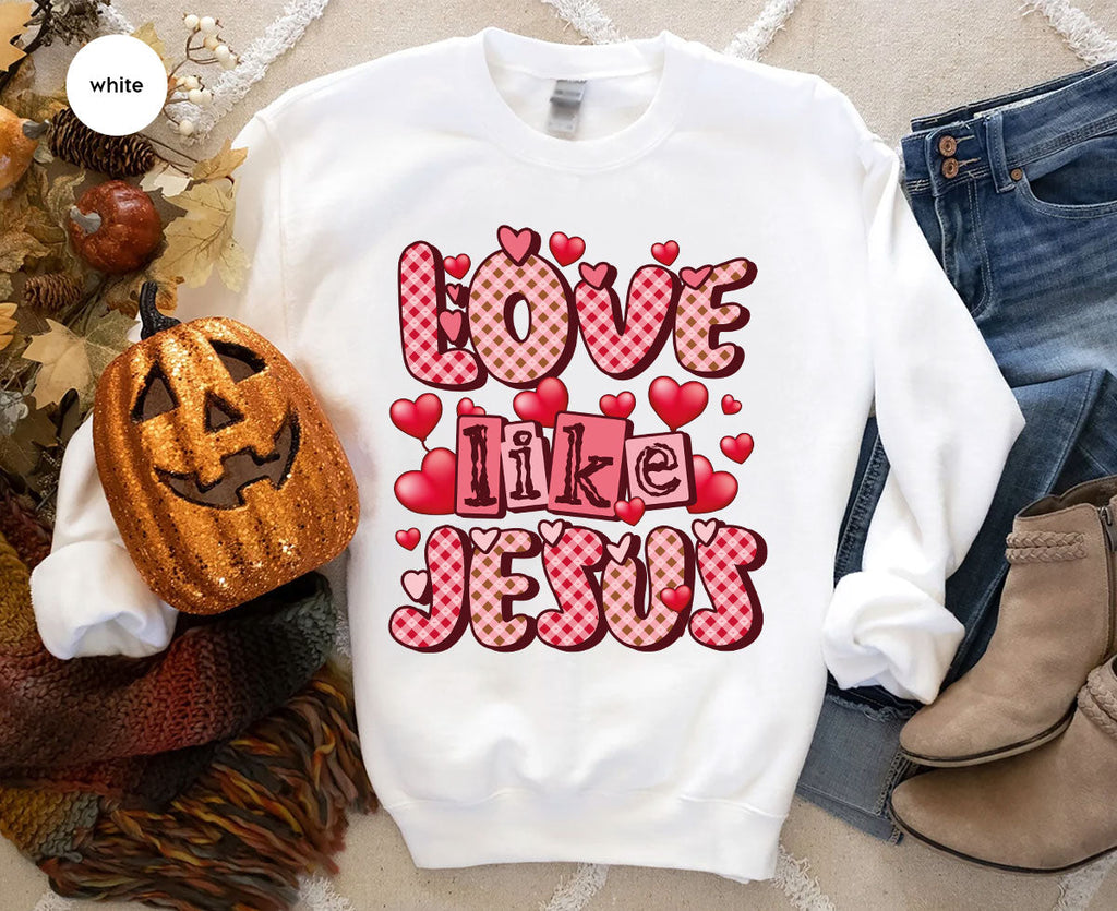 Love Like Jesus Shirt, Valentine's Day Best Gift for Lovers product image 55
