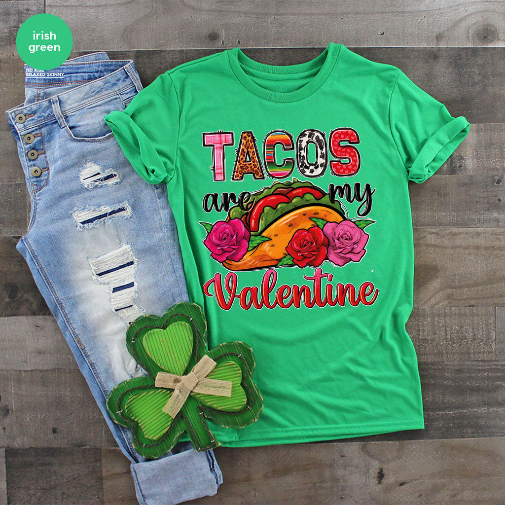 Tacos Are My Valentine Shirt, Gift To My Taco Lover, product image 38