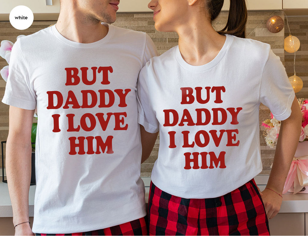But Daddy I Love Him Shirt, New T-Shirt, Gift For product image 51