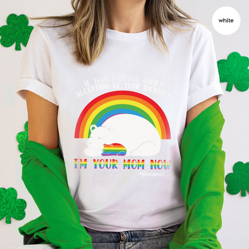 I'm Your Mom Now T-Shirt, Cute LGBT Glory Tee product image 54
