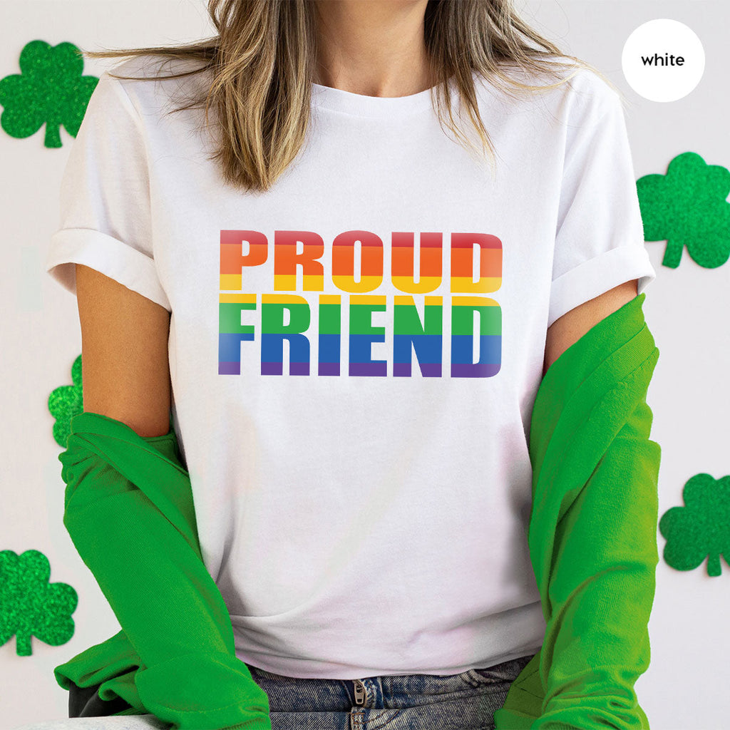 LGBT Friendship Shirt, Proud Friend T-Shirt, Gift Tee product image 52