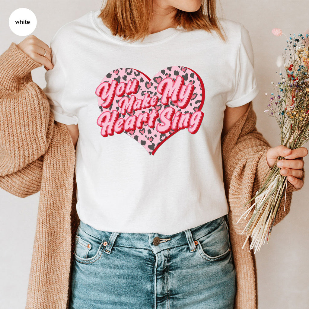 You Make My Heart Sing Shirt, Valentine's Day Romantic Gift product image 53