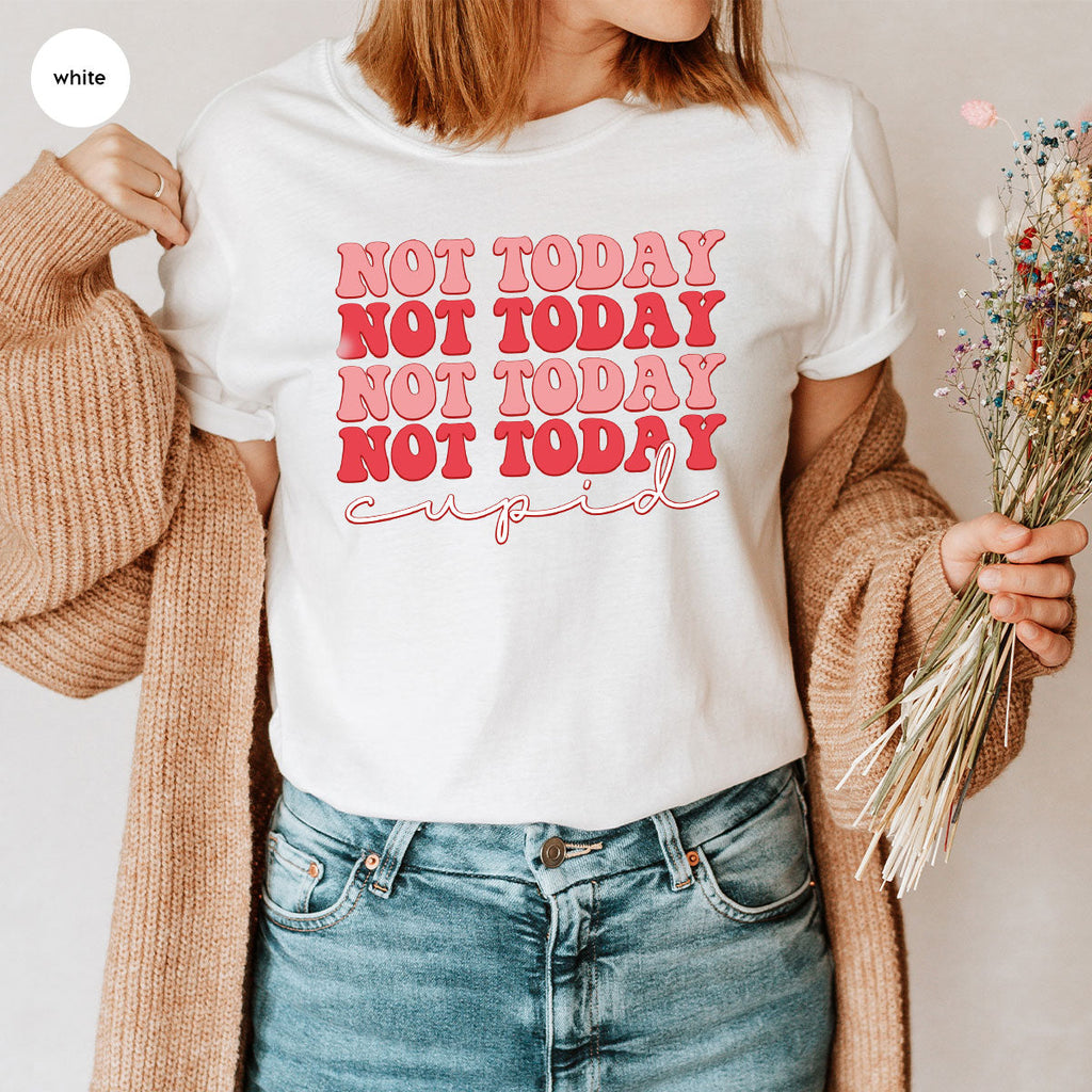 Not Today Shirt, Cupid T-Shirt, Cute Tee product image 13