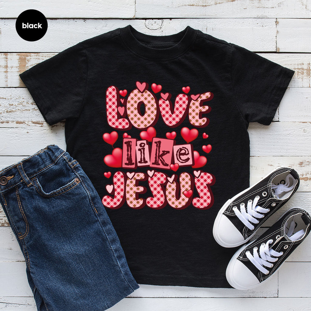 Love Like Jesus Shirt, Valentine's Day Best Gift for Lovers product image 27