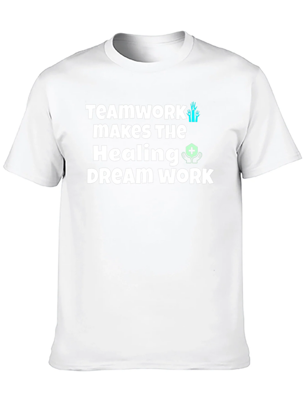 Teamwork Healing Dream Work T-Shirt product image 3