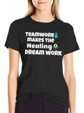 Teamwork Healing Dream Work T-Shirt product image 1