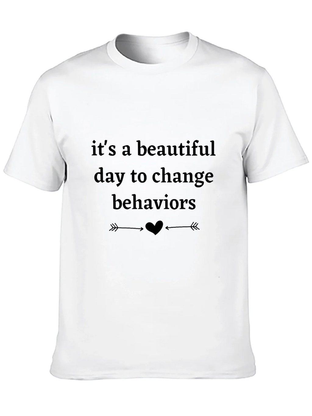 Change Behaviors T-Shirt product image 6