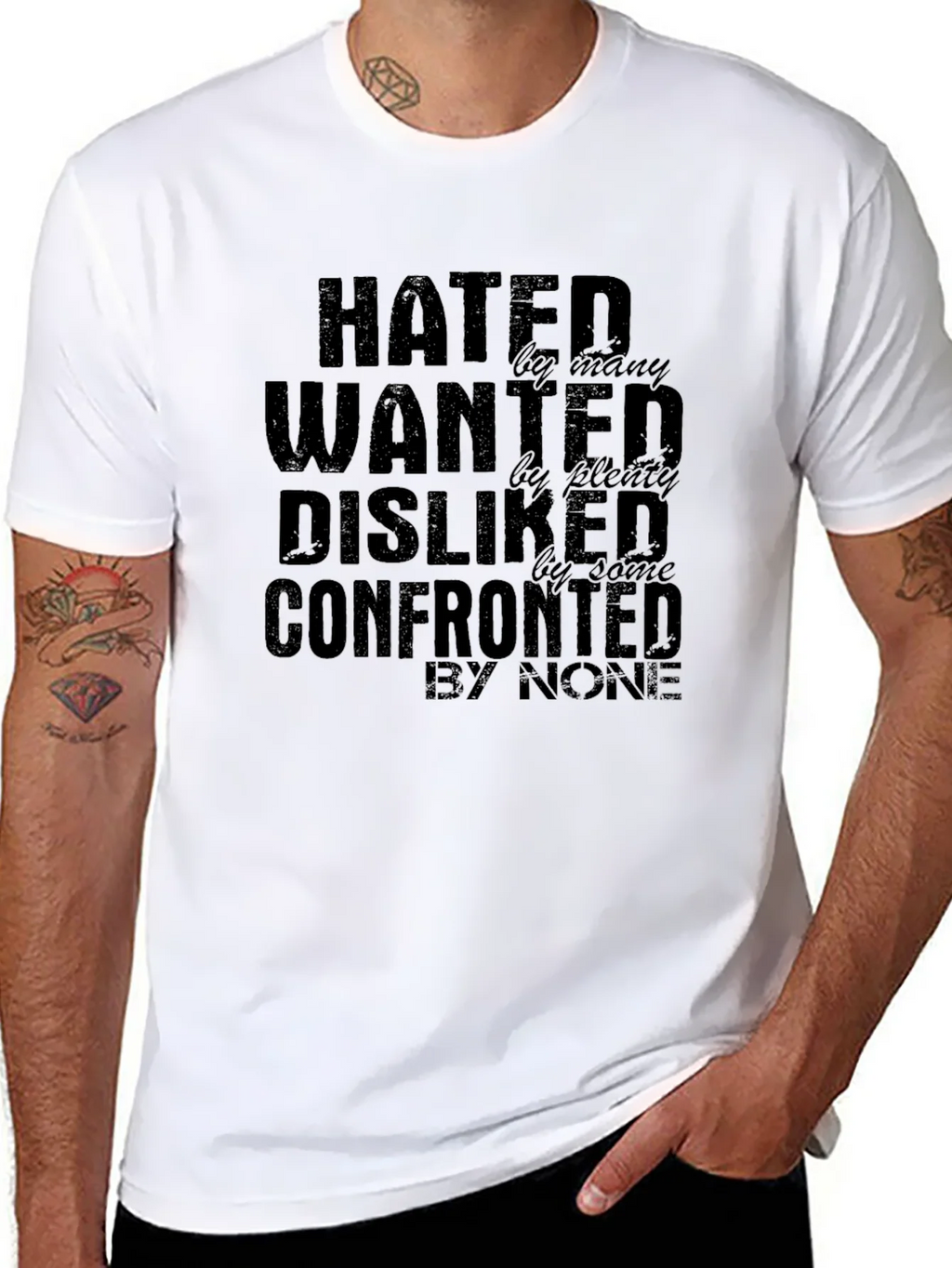 Hated Wanted Disliked Confronted Graphic T-Shirt product image 6