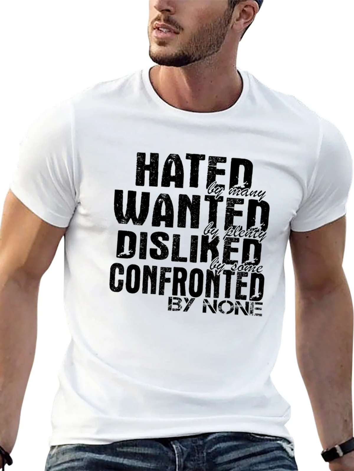 Hated Wanted Disliked Confronted Graphic T-Shirt product image 10
