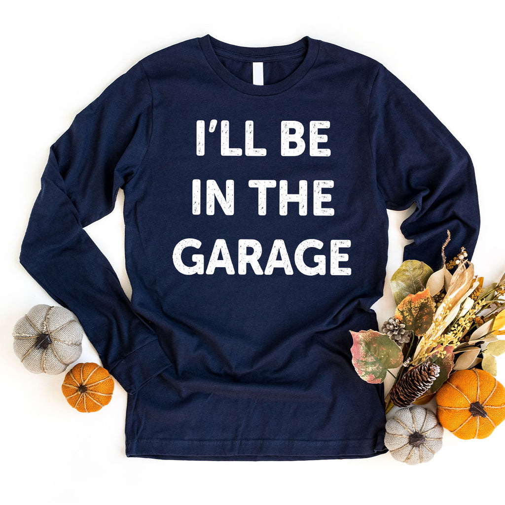 I'll Be In The Garage Shirt, Funny T-Shirt, For Men product image 36