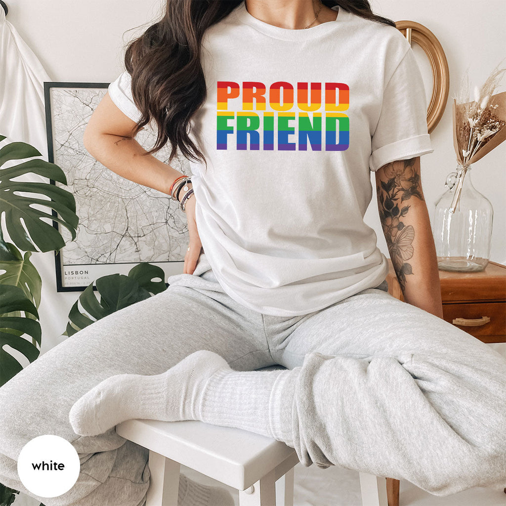 LGBT Friendship Shirt, Proud Friend T-Shirt, Gift Tee product image 58