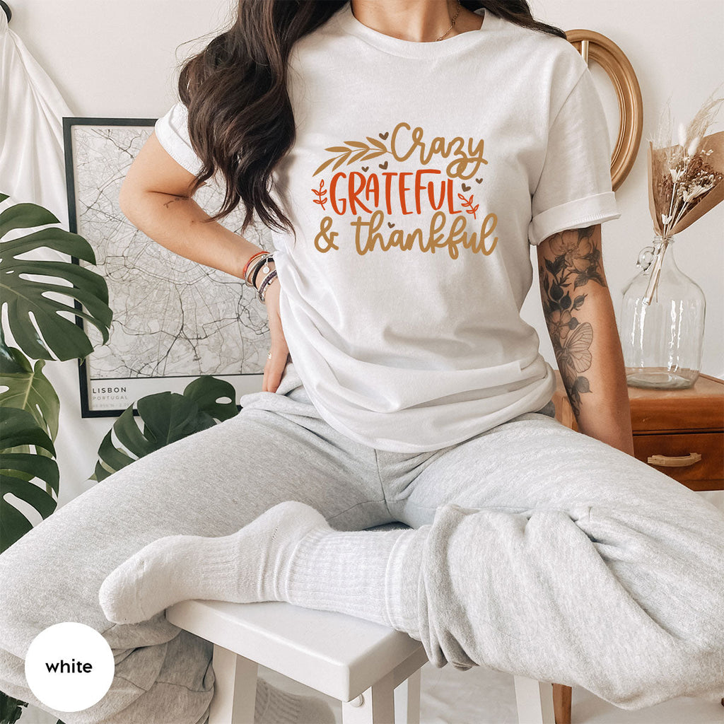 Funny Fall T Shirt, Gift for Her, Crazy Grateful Thankful product image 80