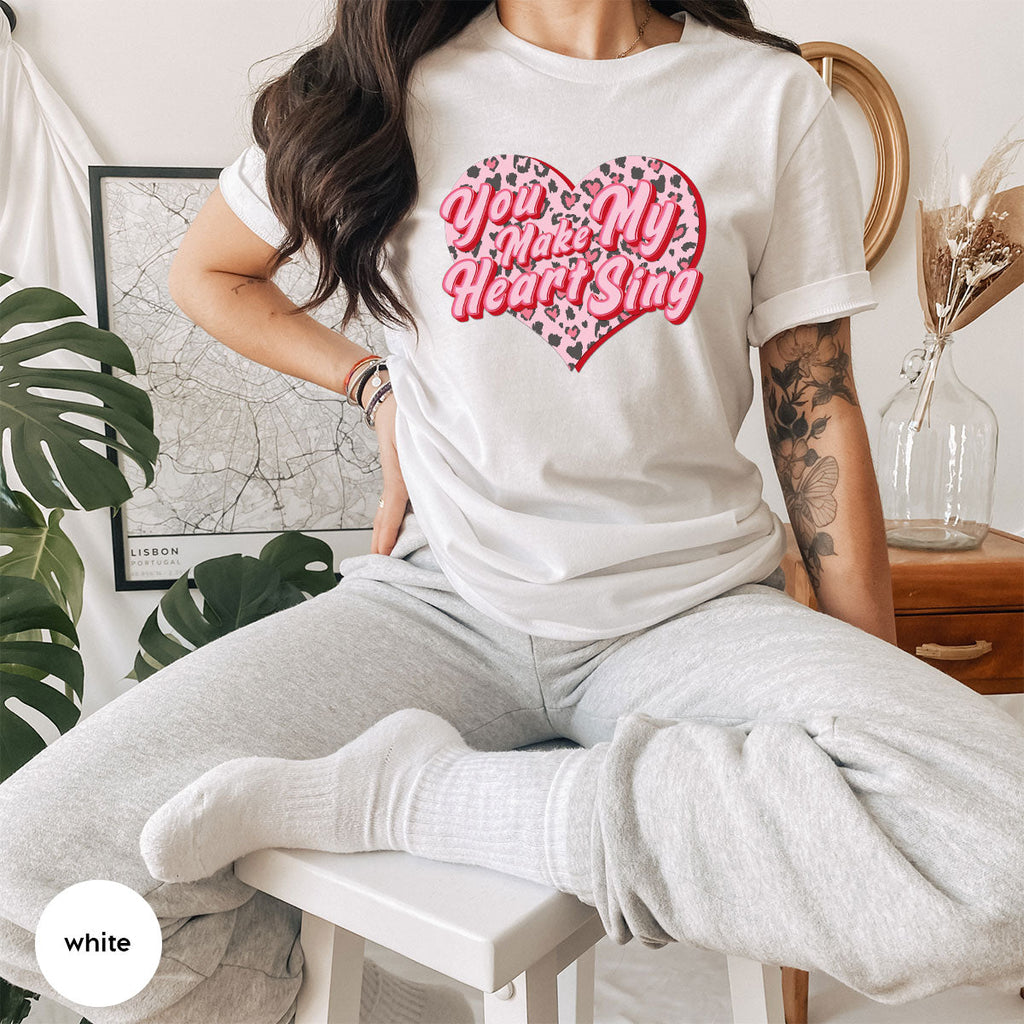 You Make My Heart Sing Shirt, Valentine's Day Romantic Gift product image 60