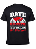 Date a Roofer T-Shirt - Get Nailed the Right Way Funny Tee product image 1