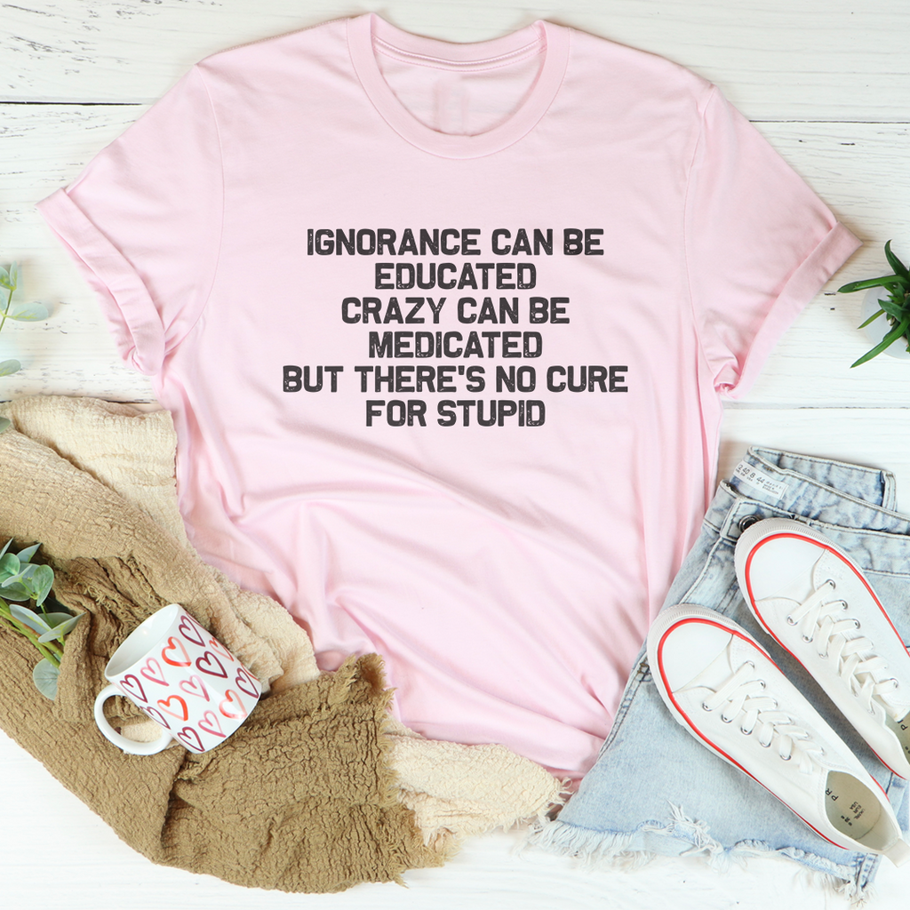 No Cure For Stupid Tee product image 4
