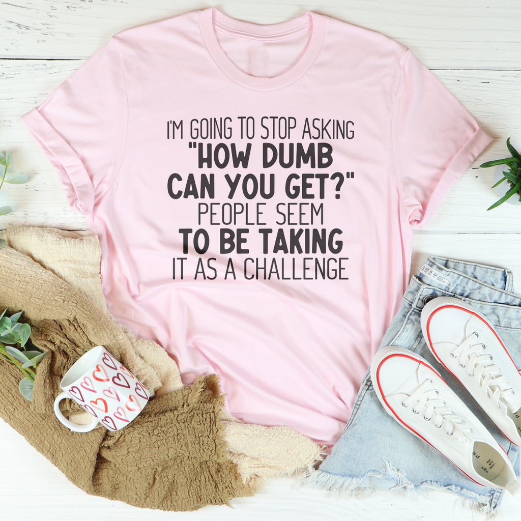 I'm Going to Stop Asking Tee product image 4