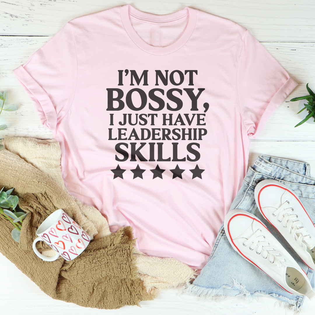 I'm Not Bossy I Just Have Leadership Skills Tee product image 4