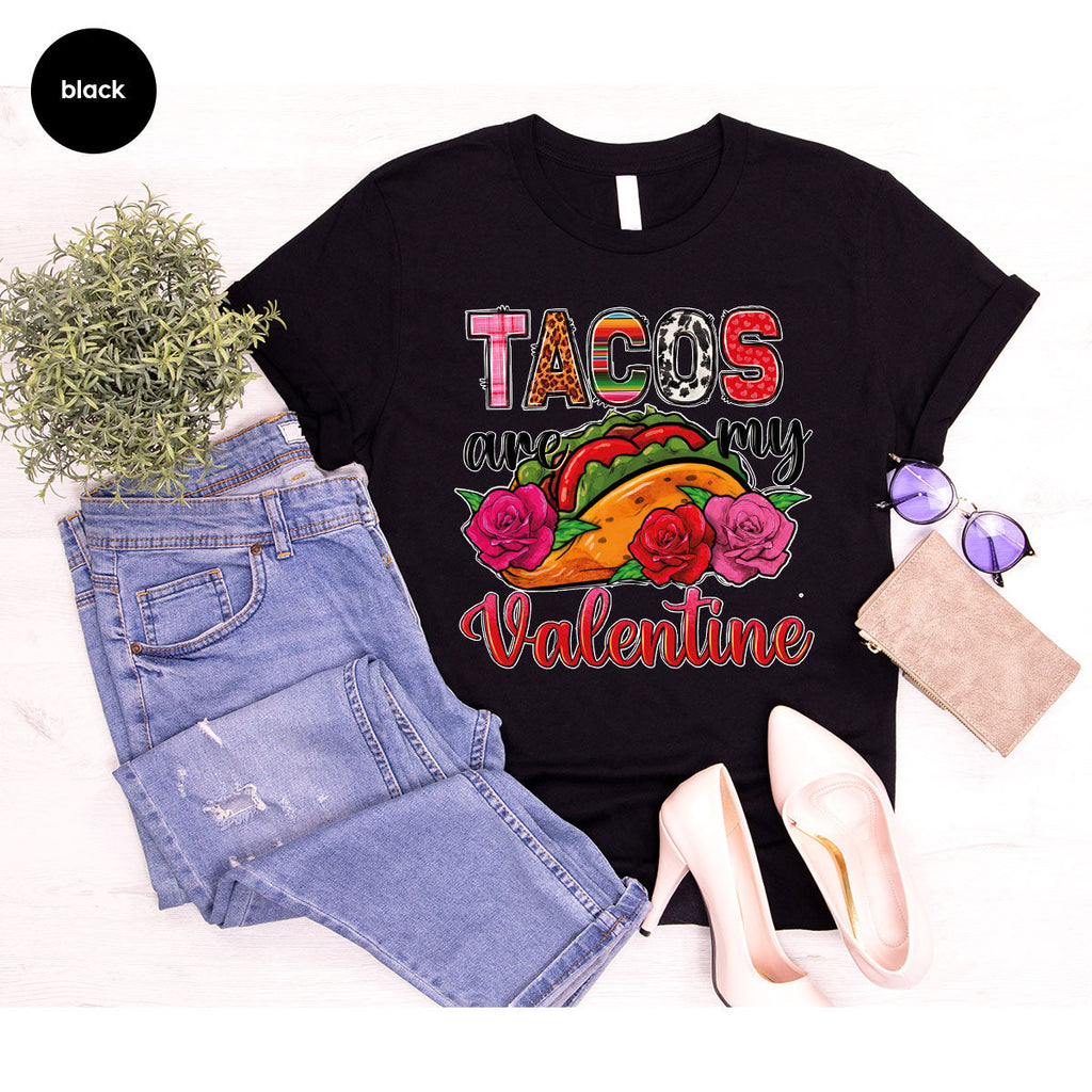 Tacos Are My Valentine Shirt, Gift To My Taco Lover, product image 61