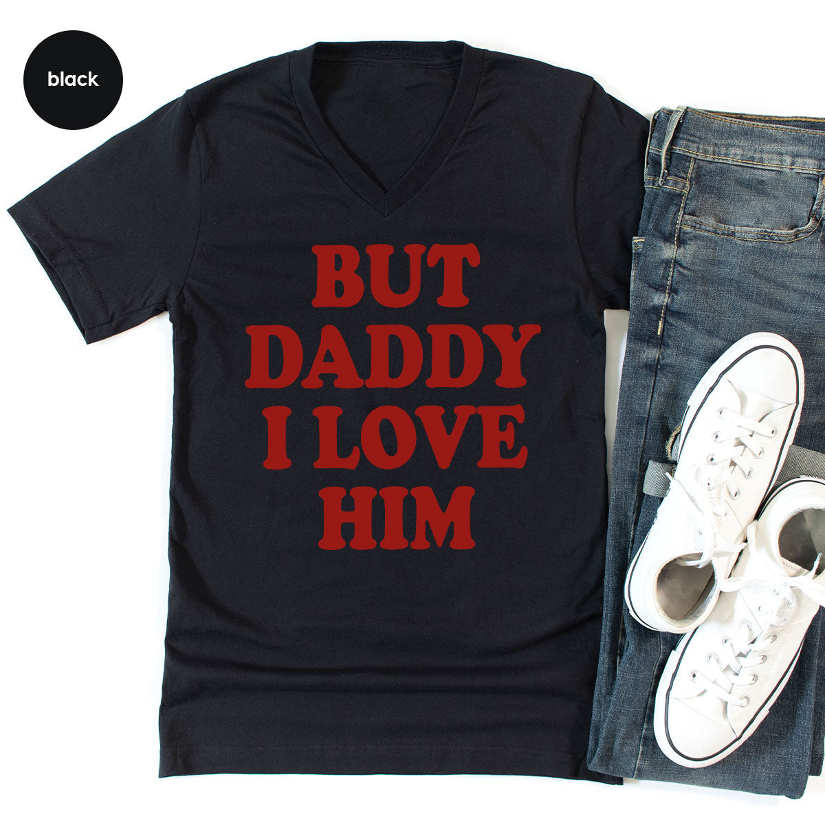 But Daddy I Love Him Shirt, New T-Shirt, Gift For product image 60