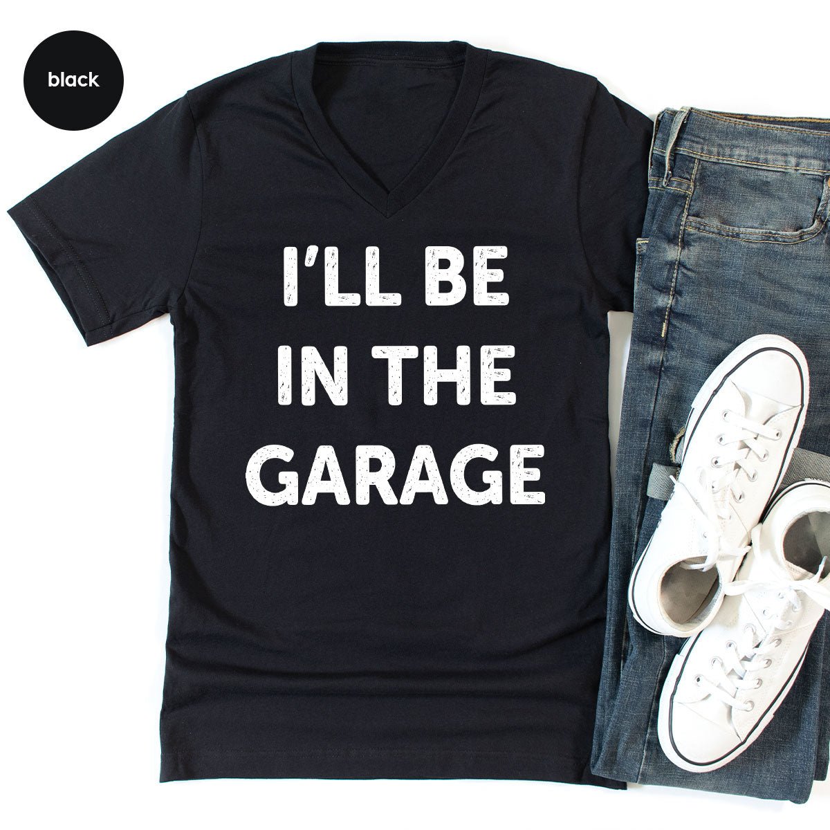 I'll Be In The Garage Shirt, Funny T-Shirt, For Men product image 42