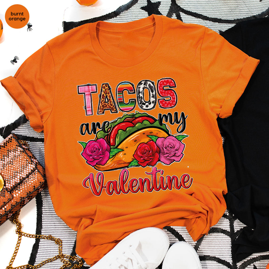 Tacos Are My Valentine Shirt, Gift To My Taco Lover, product image 63