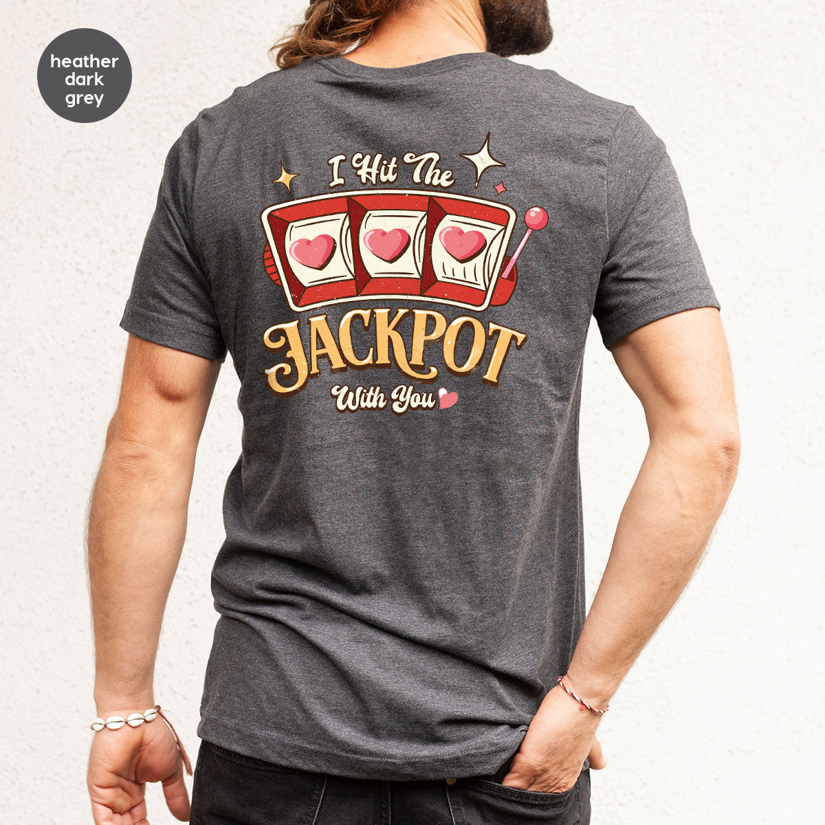 I Hit The Jackpot With You Shirt, Romantic Valentine's Day product image 65