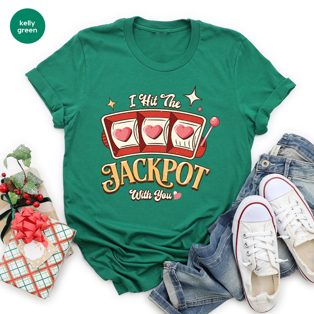 I Hit The Jackpot With You Shirt, Romantic Valentine's Day product image 72