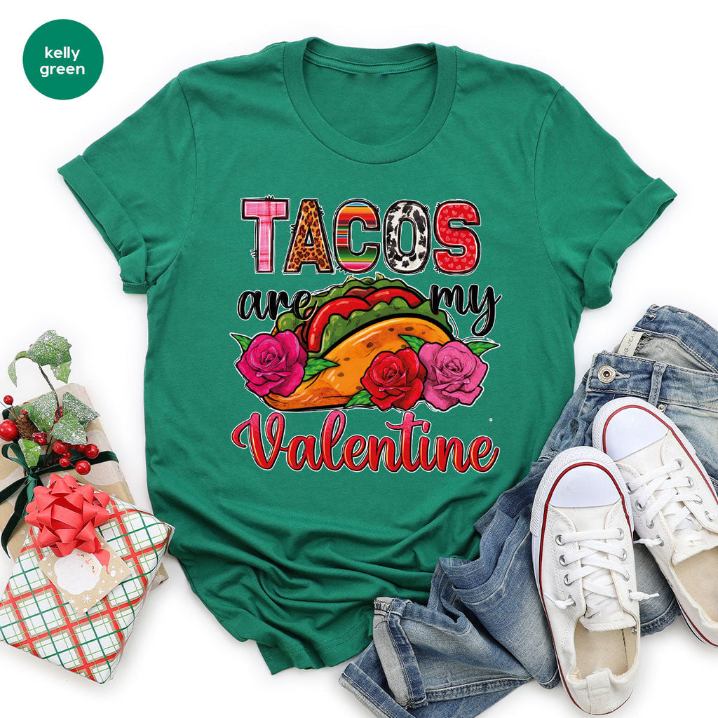 Tacos Are My Valentine Shirt, Gift To My Taco Lover, product image 71