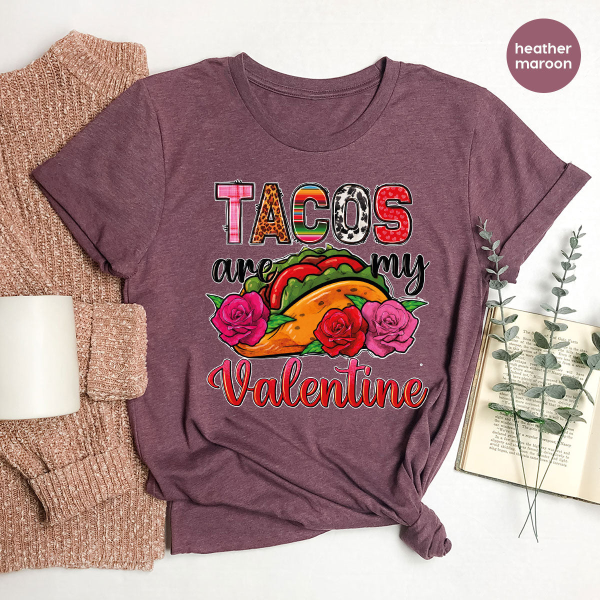 Tacos Are My Valentine Shirt, Gift To My Taco Lover, product image 72