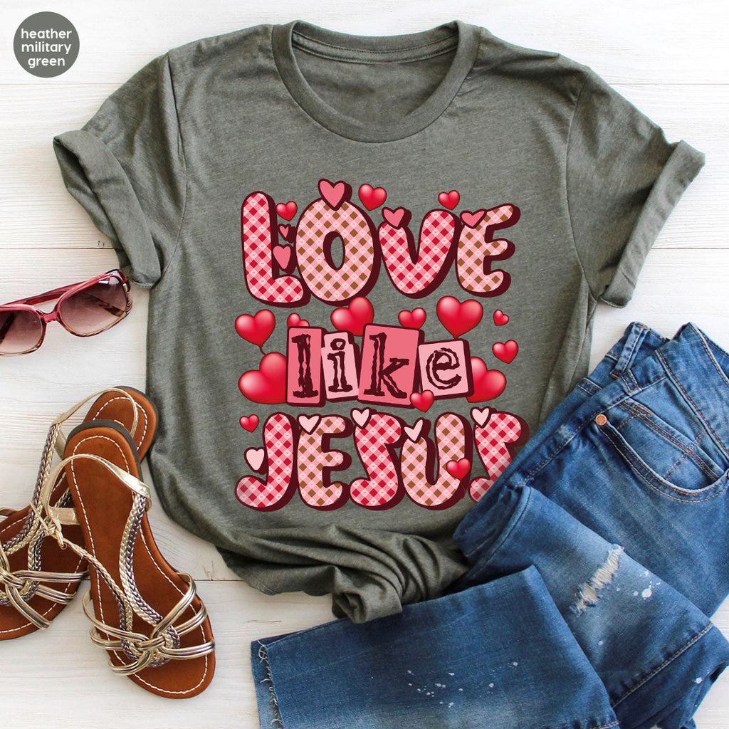 Love Like Jesus Shirt, Valentine's Day Best Gift for Lovers product image 76